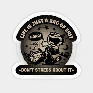 Life Is Just A Bag Of Shit Sticker